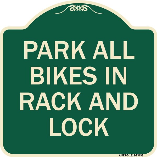Signmission Park All Bikes in Rack and Lock Heavy-Gauge Aluminum Architectural Sign, 18" x 18", G-1818-23498 A-DES-G-1818-23498 - main